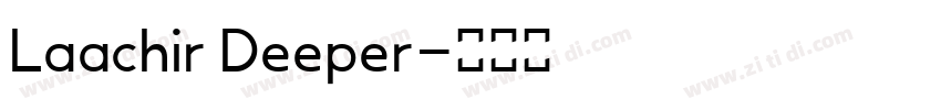 Laachir Deeper字体转换